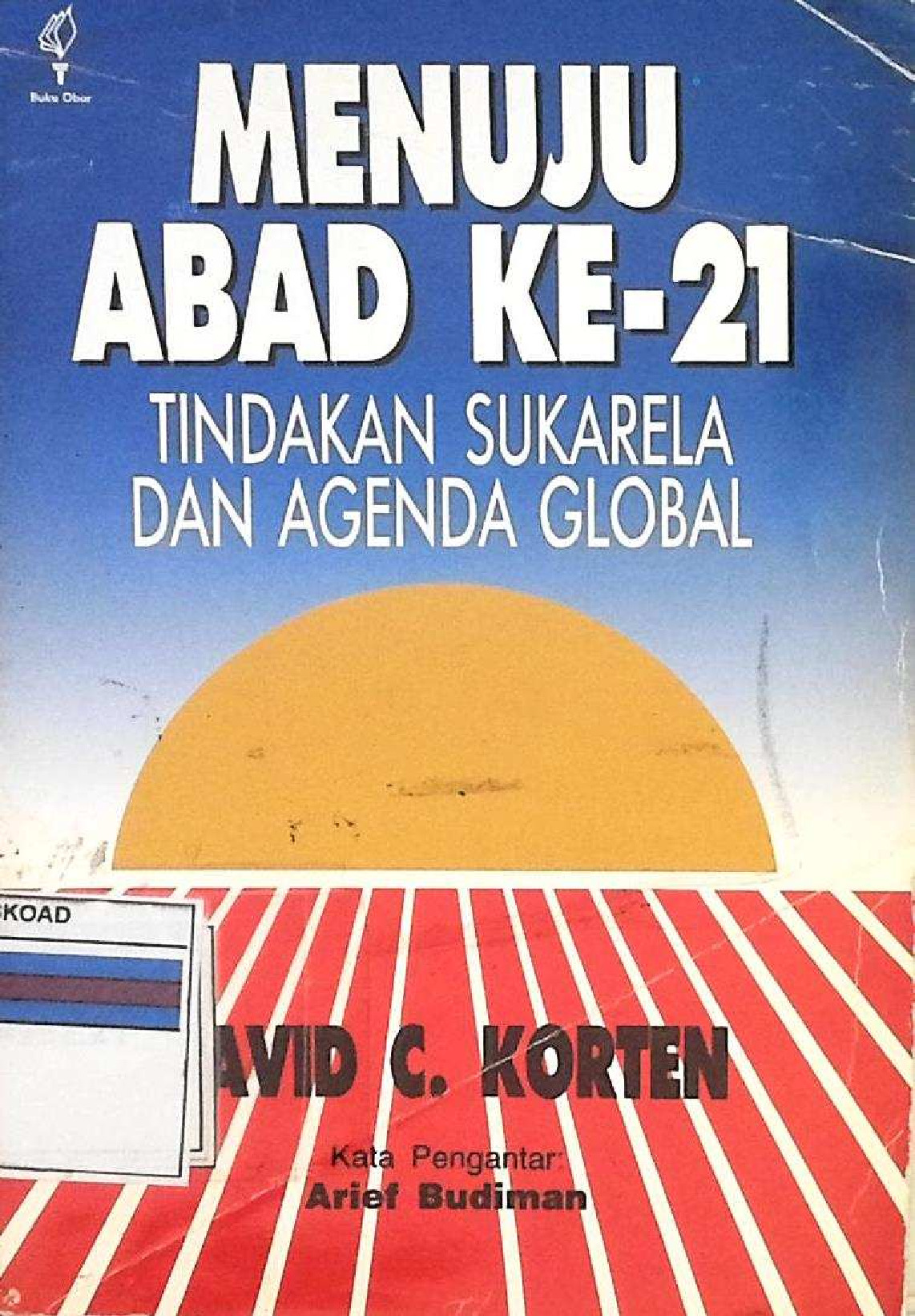 Menuju Abad Ke-21 Tindakan Sukarela Dan Agenda Global